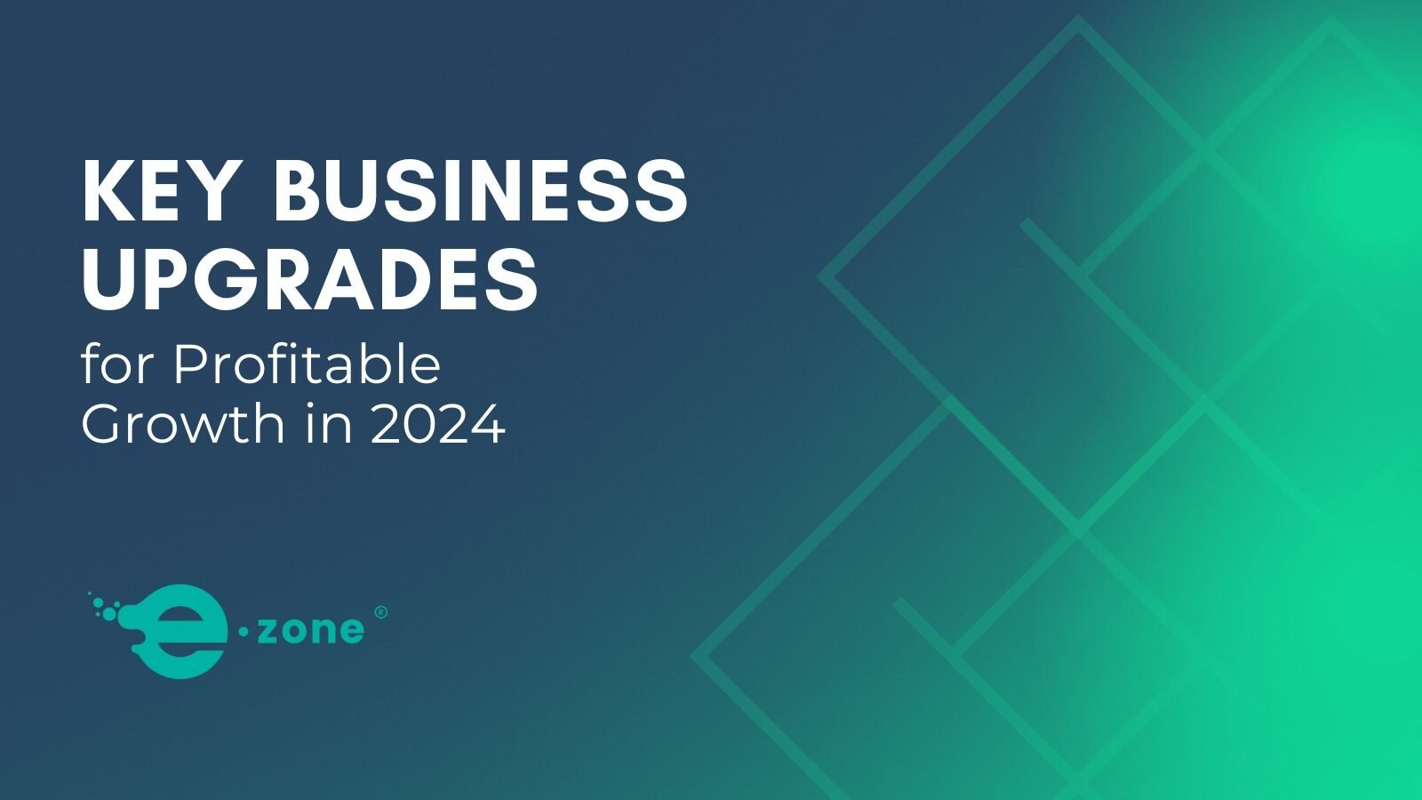 Blog header with title "Key Business Upgrades for Profitable Growth in 2024"